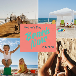 Malibu for this Mother's Day!